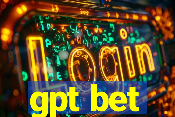 gpt bet